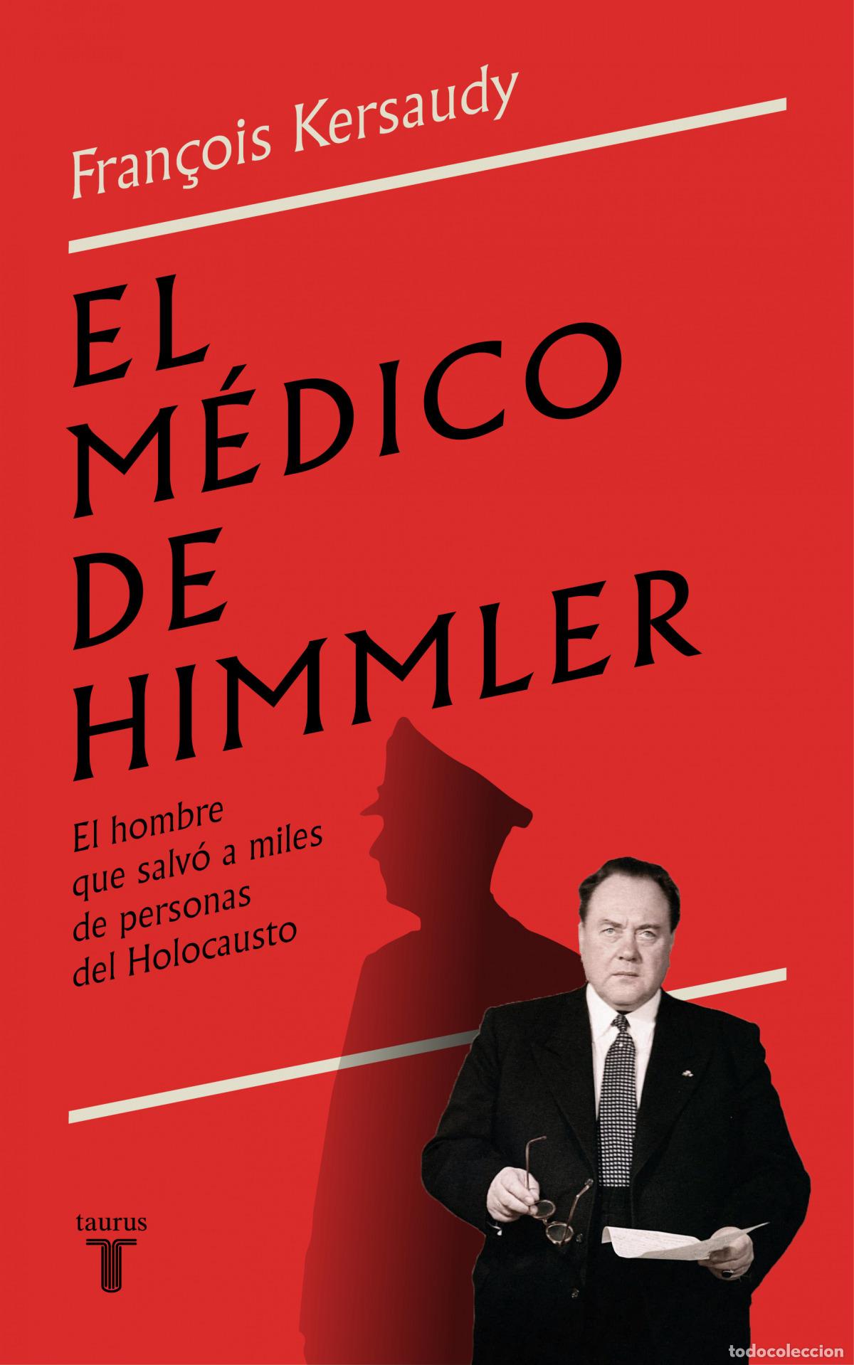 Libros: EL M&Eacute;DICO DE HIMMLER - KERSAUDY, FRAN&Ccedil;OIS