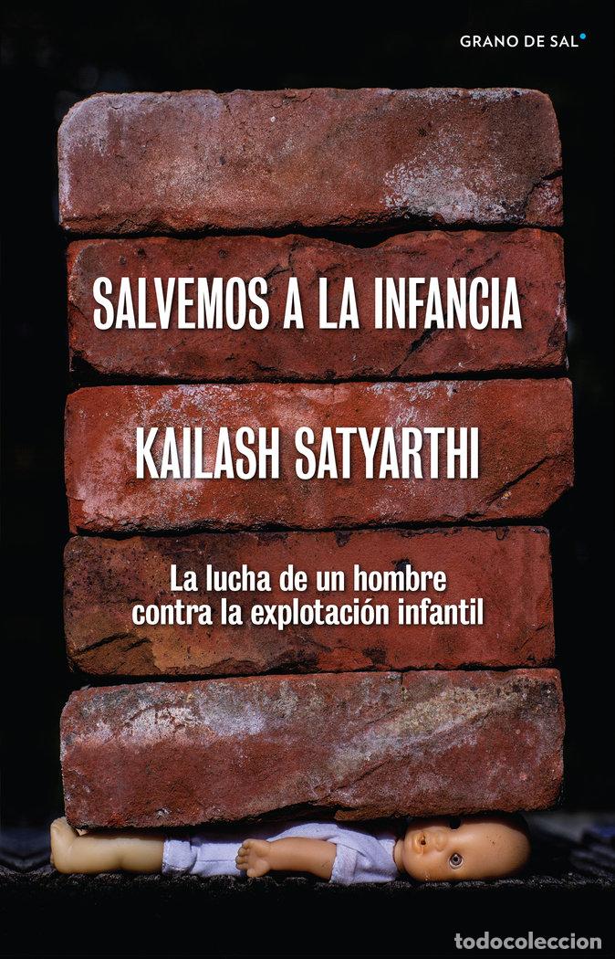 Libros: SALVEMOS LA INFANCIA - KAILASH SATYARTHI