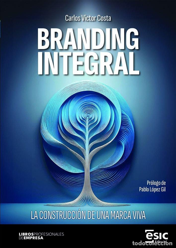 Livres: BRANDING INTEGRAL - COSTA, CARLOS VICTOR
