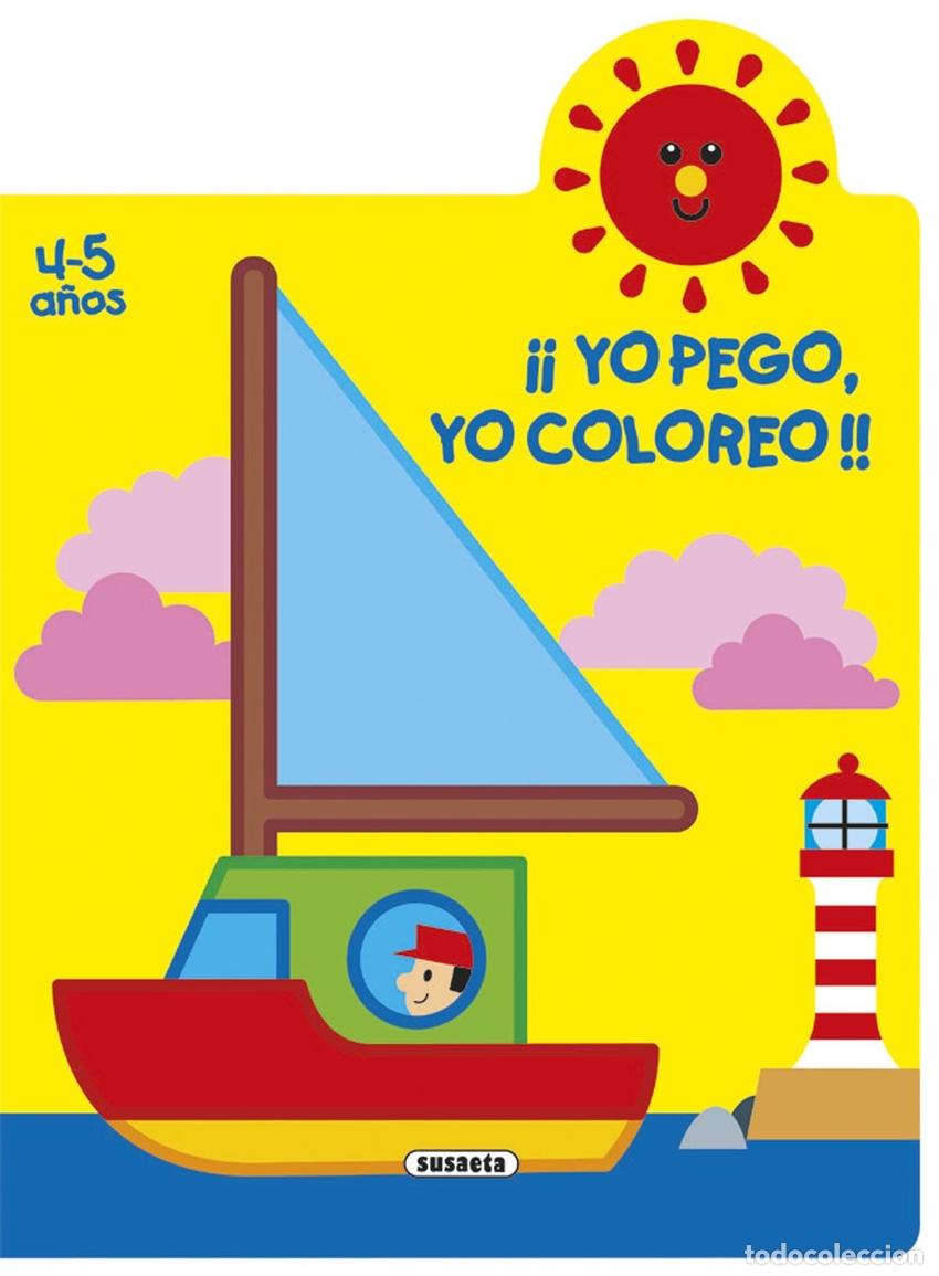Libros: &iexcl;YO PEGO, YO COLOREO! 4-5 A&Ntilde;OS - Busquets, Jordi