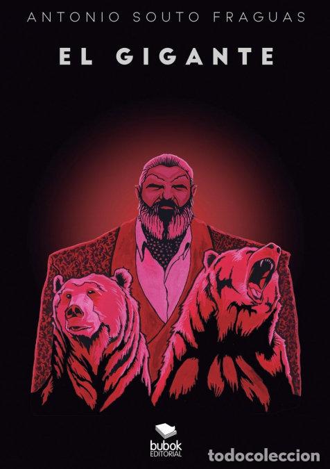 Libri: EL GIGANTE - SOUTO FRAGUAS, ANTONIO