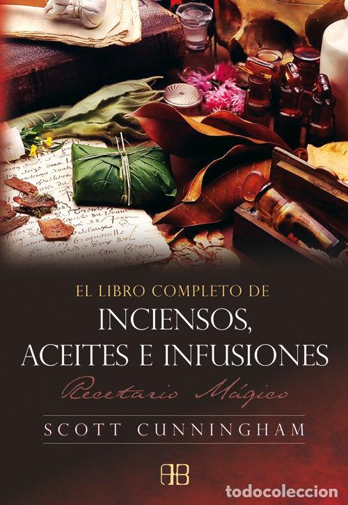 books: LIBRO COMPLETO DE INCIENSOS ACEITES E INFUSIONES,EL - CUNNINGHAM, SCOTT