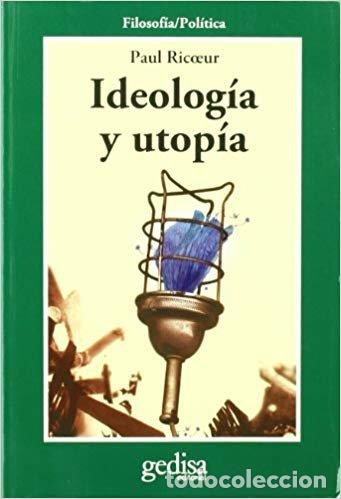 Libros: IDEOLOGIA Y UTOPIA NE - RICOEUR, PAUL