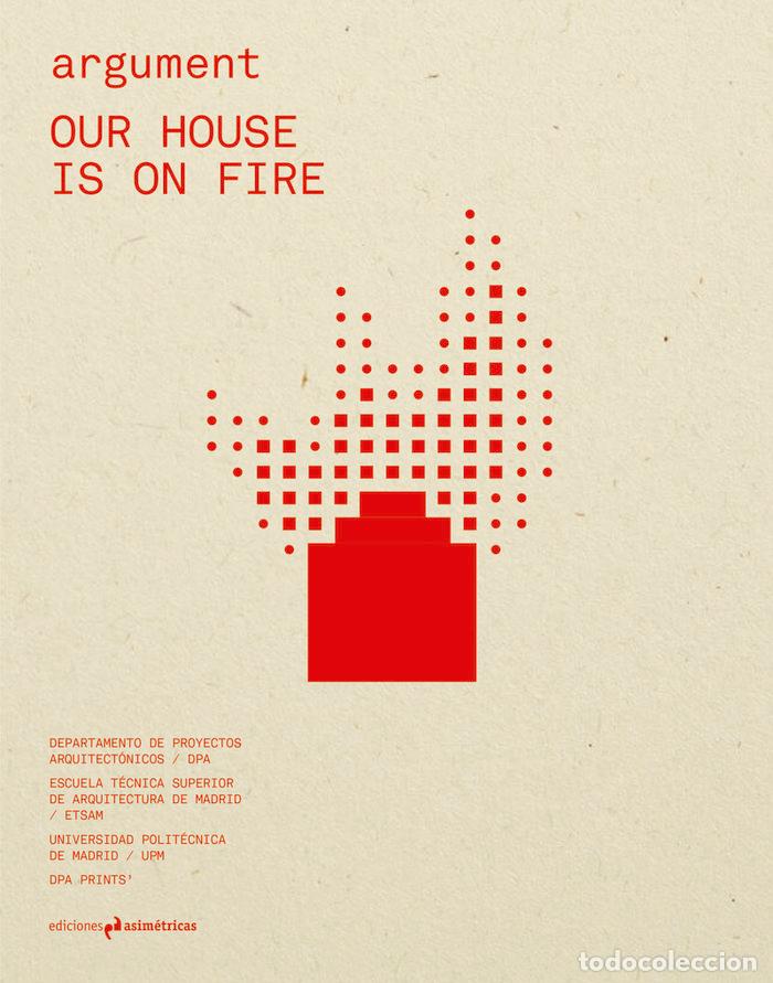 Libros: ARGUMENT 4 OUR HOUSE IS ON FIRE - AA.VV