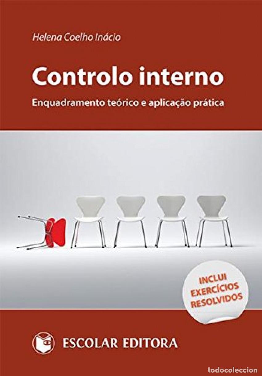 Libros: CONTROLO INTERNO - ENQUADRAMENTO TE&Oacute;RICO E APLICA&Ccedil;AO PR&Aacute;TICA - In&aacute;cio, Helena Coelho