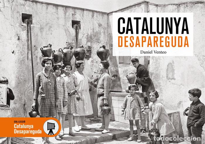 Libros: CATALUNYA DESAPAREGUDA - VENTEO I MELENDREZ, DANIEL