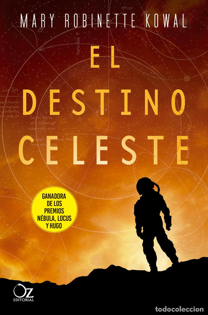 Libros: DESTINO CELESTE,EL - KOWAL, MARY ROBINETTE