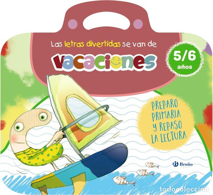 Libros: LAS LETRAS DIVERTIDAS SE VAN DE VACACIONES. 5-6 A&Ntilde;OS - CARRIL MARTINEZ, ISABEL