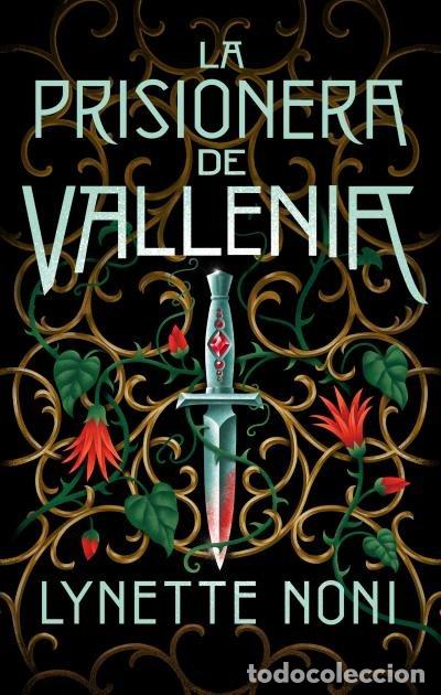 Libros: LA PRISIONERA DE VALLENIA - NONI, LYNETTE