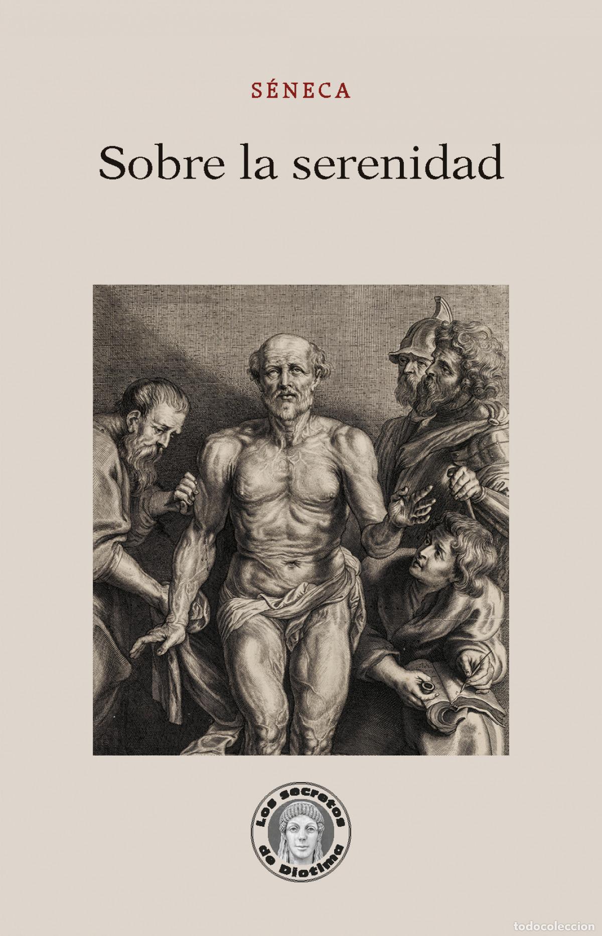 Livros: SOBRE LA SERENIDAD - S&eacute;neca, Lucio Anneo