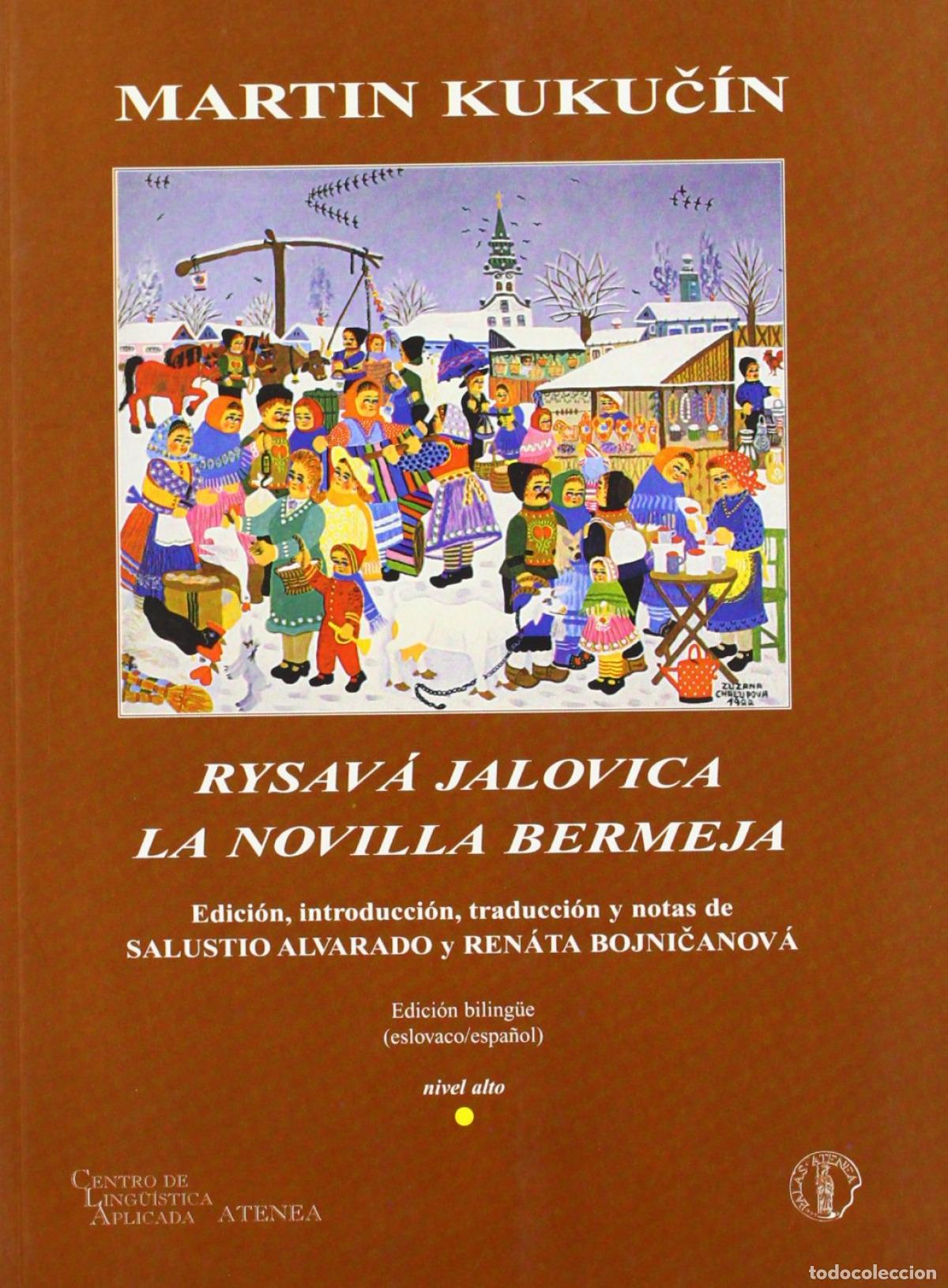 Livros: LA NOVILLA BERMEJA - Kukucin, Martin