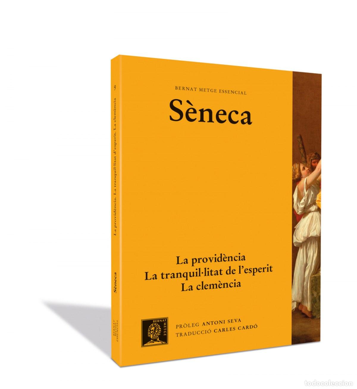 Libros: LA PROVID&Egrave;NCIA/LA TRANQUIL.LITAT DE L&acute; ESPERIT/LA CLEM&Egrave;NCIA - S&eacute;neca