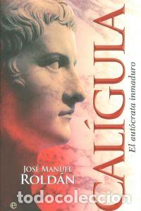 Libros: CAL&Iacute;GULA - Rold&aacute;n Herv&aacute;s, Jos&eacute; Manuel