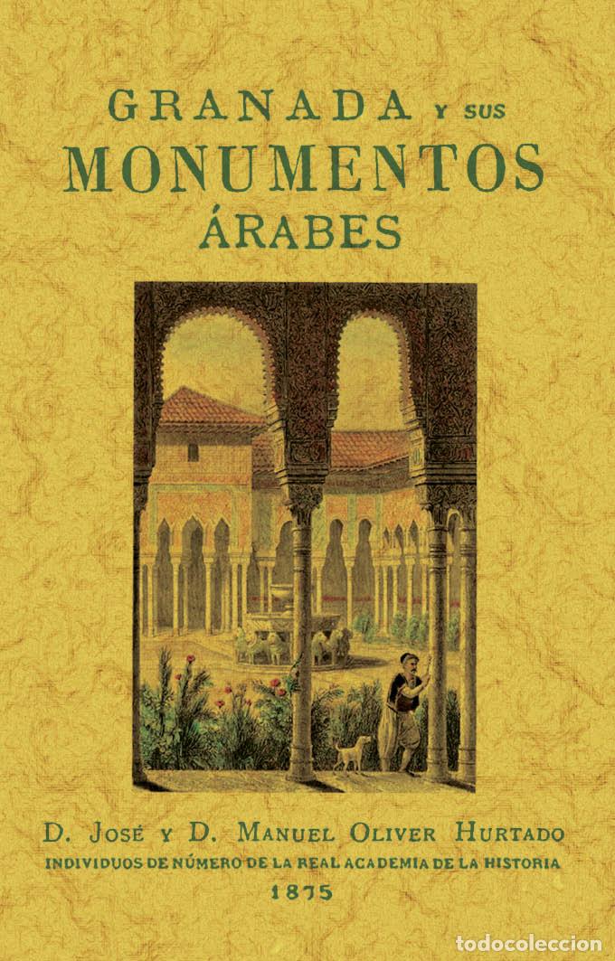 Libri: GRANADA Y SUS MONUMENTOS &Aacute;RABES - Varios autores