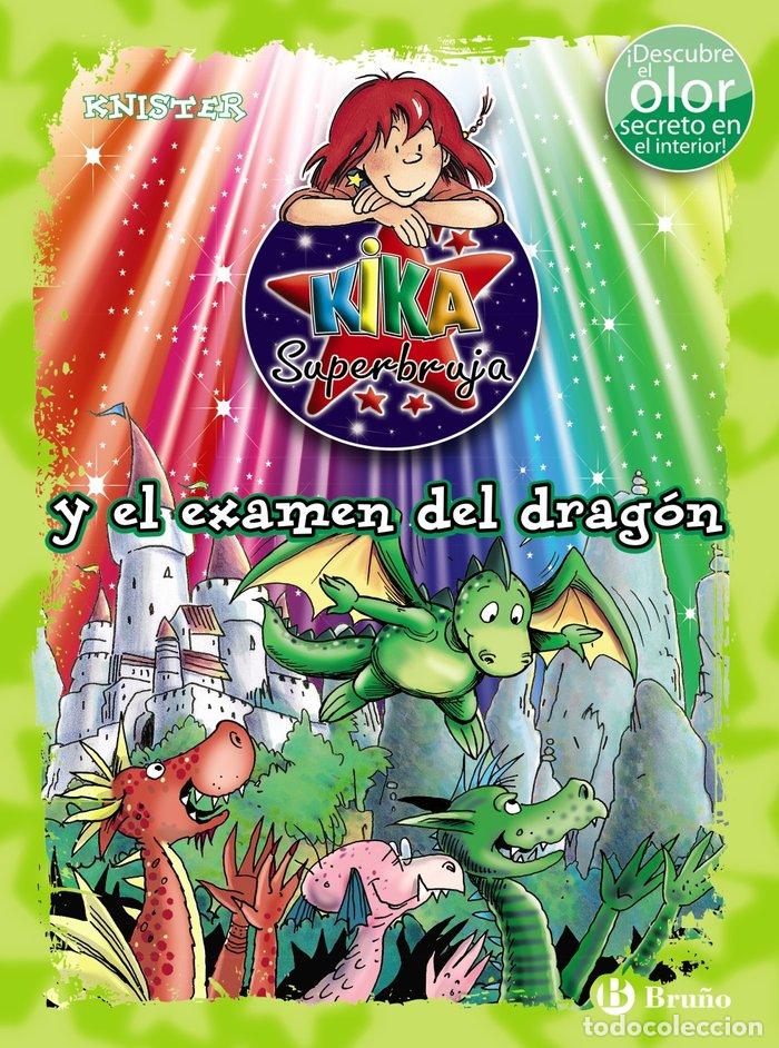 Libros: KIKA SUPERBRUJA Y EL EXAMEN DEL DRAGON - KNISTER