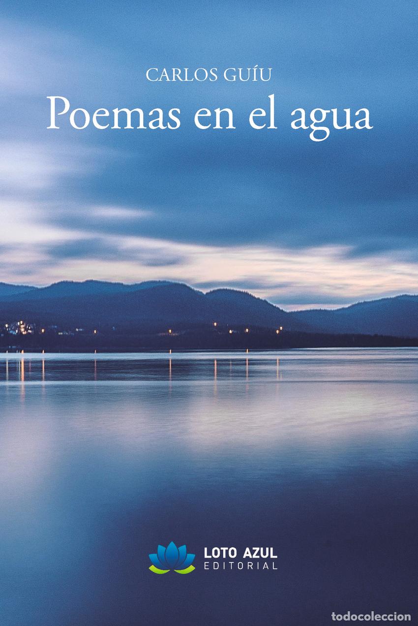 Libros: POEMAS EN EL AGUA - Gu&iacute;u Solano, Carlos