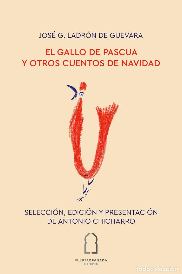 Libros: EL GALLO DE PASCUA Y OTROS CUENTOS DE NAVIDAD - G LADRON DE GUEVARA, JOSE