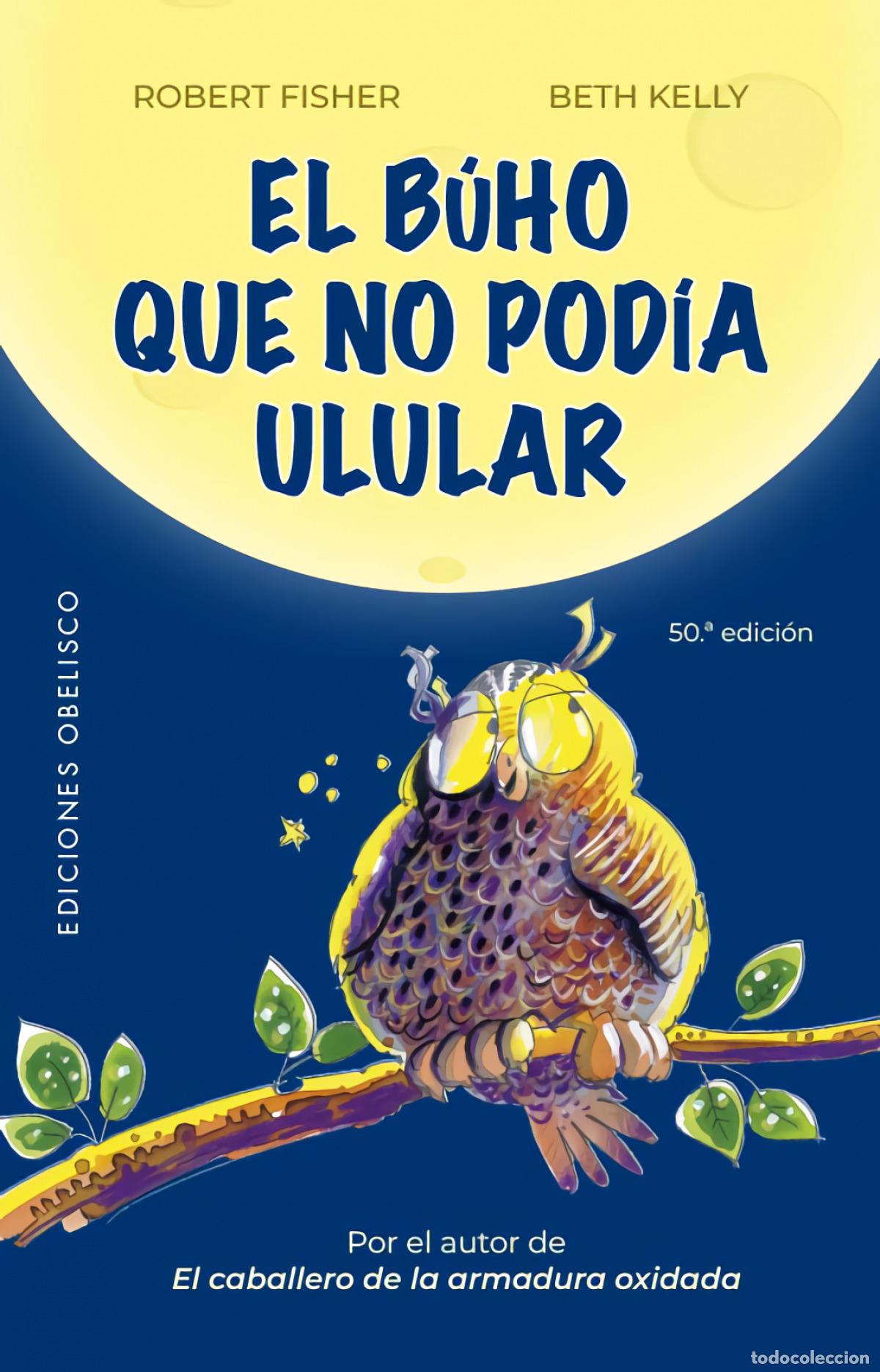 Libros: EL B&Uacute;HO QUE NO POD&Iacute;A ULULAR (N.E.) - FISHER, ROBERT