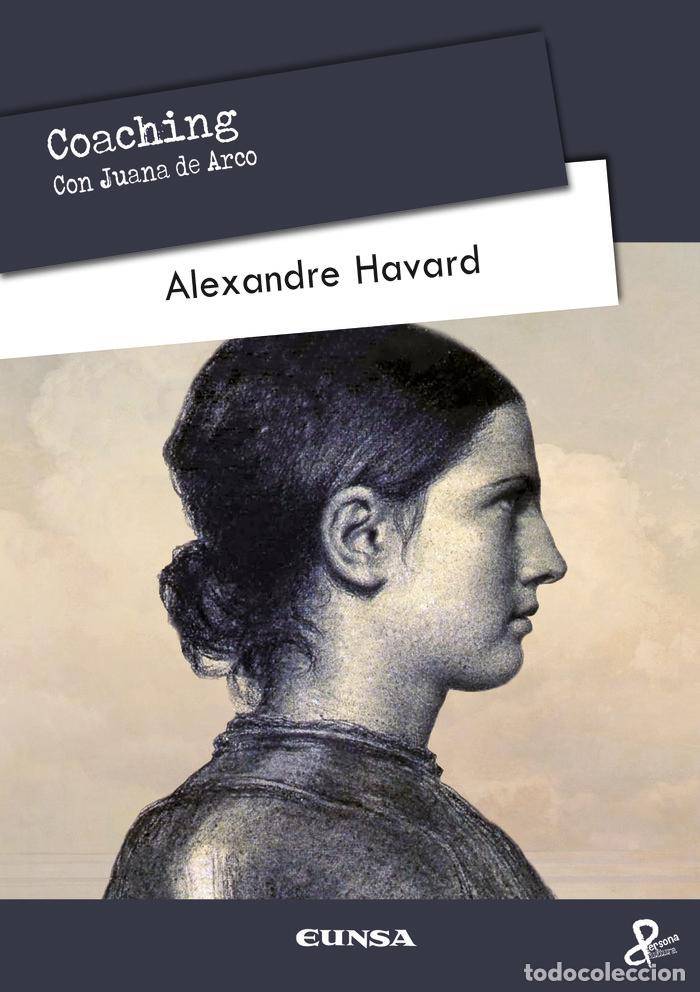 Libros: COACHING CON JUANA DE ARCO - HAVARD, ALEXANDRE