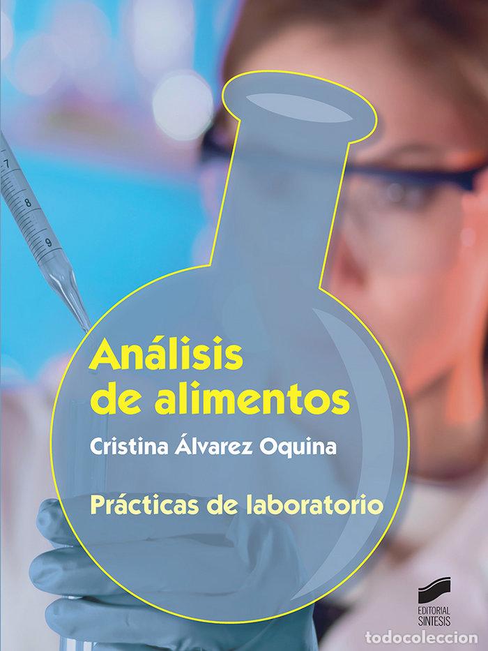 books: ANALISIS DE ALIMENTOS PRACTICAS DE LABORATORIOANALISIS DE - ALVAREZ OQUINA, CRISTINA