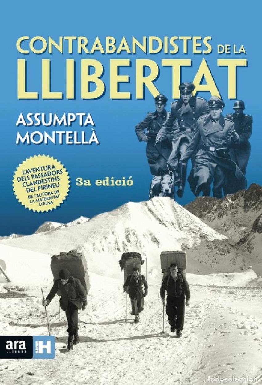 Livros: CONTRABANDISTES DE LA LLIBERTAT - Montell&agrave; i Carlos, Assumpta