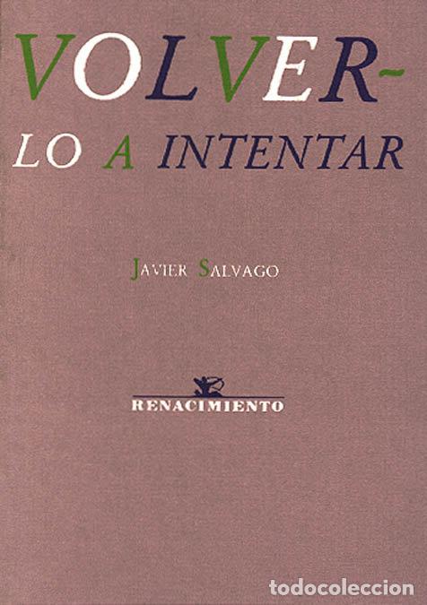 Livros: VOLVERLO A INTENTAR (PREMIO DE - SALVAGO, JAVIER.-
