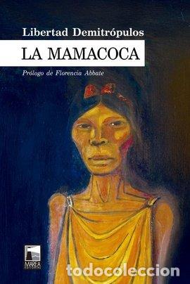 Livros: MAMACOCA,LA - DEMITROPULOS, LIBERTAD