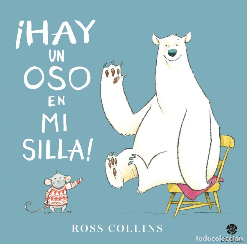 Libros: &iexcl;HAY UN OSO EN MI SILLA! - Collins, Ross
