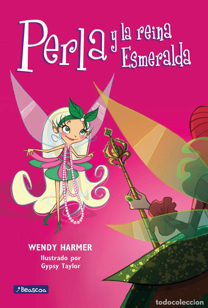 Libros: PERLA Y LA REINA ESMERALDA - HARMER, WENDY