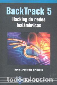 Libros: BACK TRACK 5 HACKING DE REDES INALAMBRICAS - ARBOLEDAS BRIHUEGA, DAVID