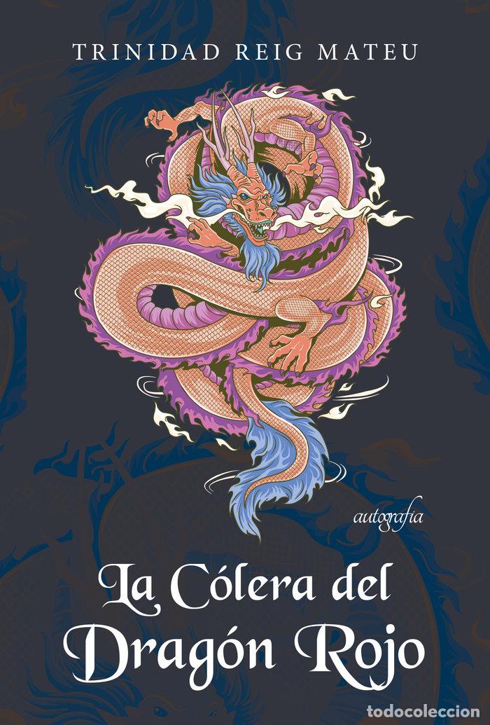 Livres: LA COLERA DEL DRAGON ROJO - REIG MATEU, TRINIDAD