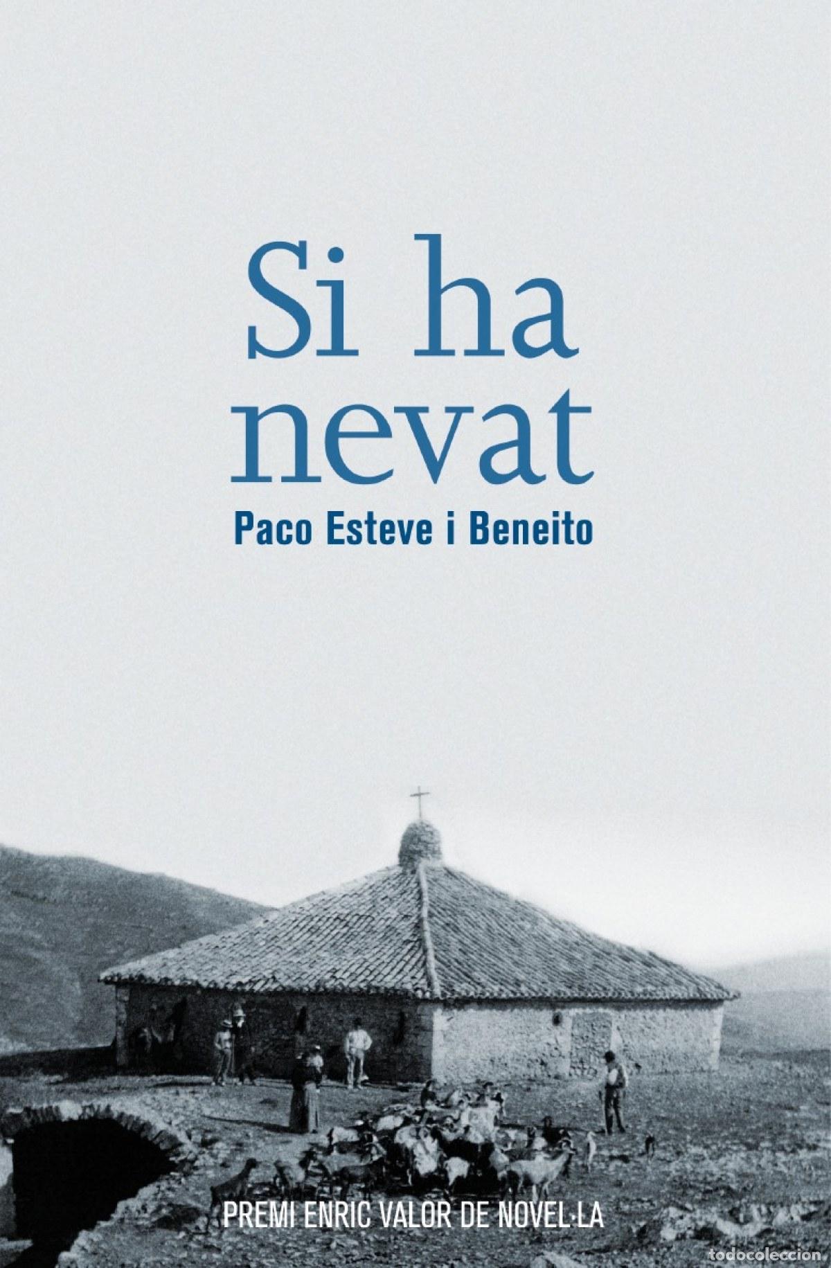 Libros: SI HA NEVAT - Esteve i Beneito, Paco