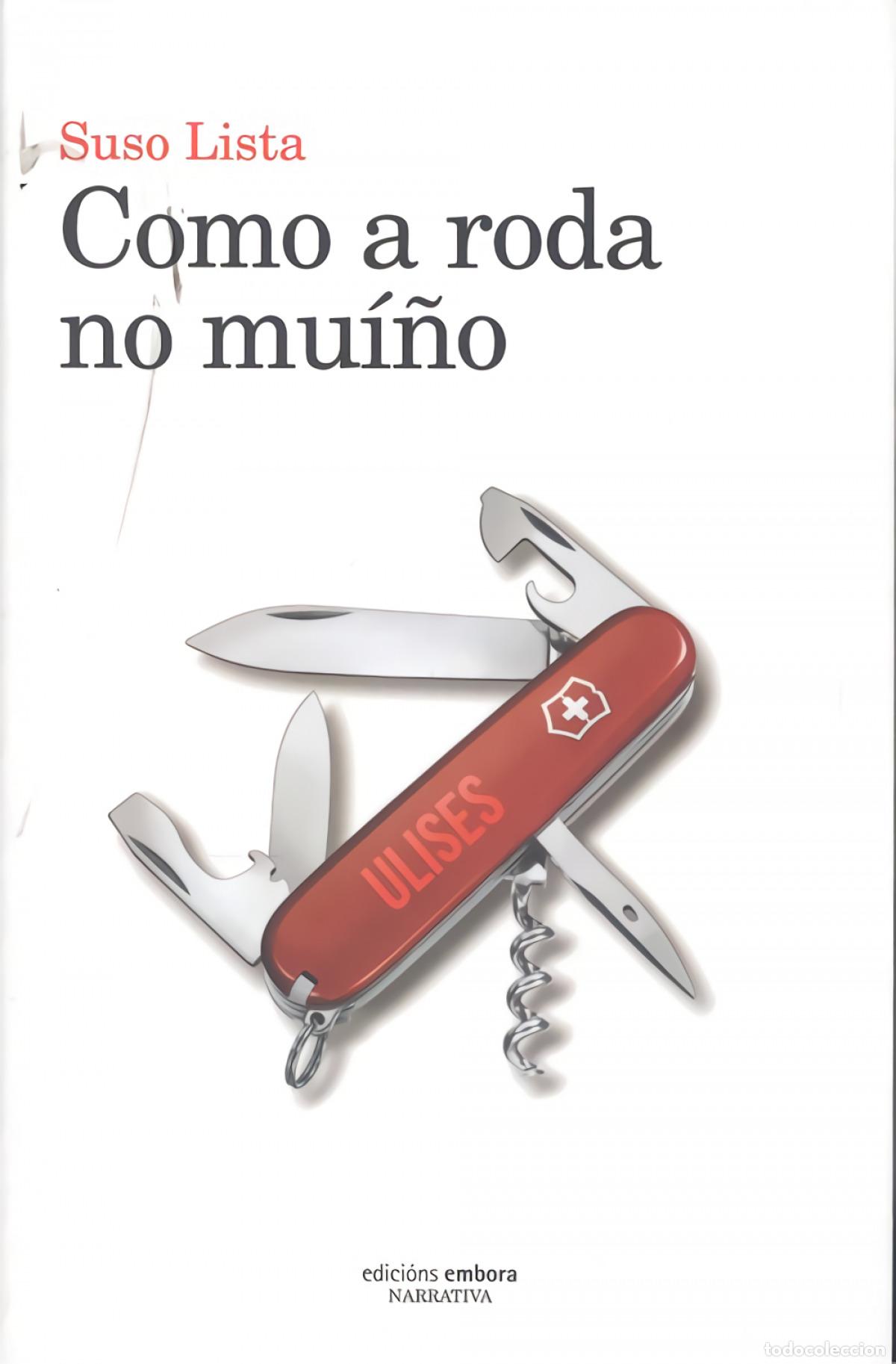 Libros: COMO A RODA NO MUI&Ntilde;O - SUSO LISTA