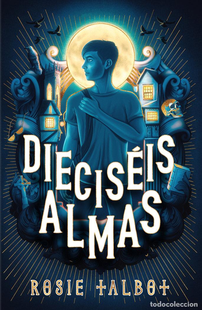 Libros: DIECISEIS ALMAS - ROSIE TALBOT