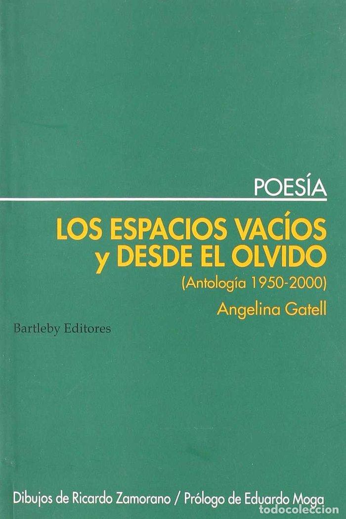 Libros: ESPACIOS VACIOS Y DESDE EL OLVIDO - GATELL, ANGELINA