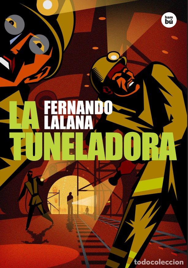 Libros: TUNELADORA, LA - Lalana, Fernando