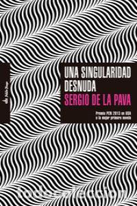 books: UNA SINGULARIDAD DENUDA - DE LA PAVA, SERGIO