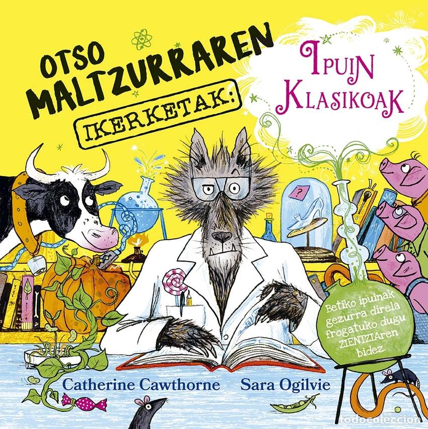 books: OTSO MALTZURRAREN IKERKETAK: IPUIN KLASIKOAK - Cawthorne, Catherine