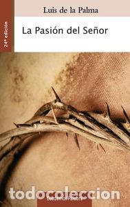 Libri: PASION DEL SE&Ntilde;OR,LA NE - DE LA PALMA, LUIS