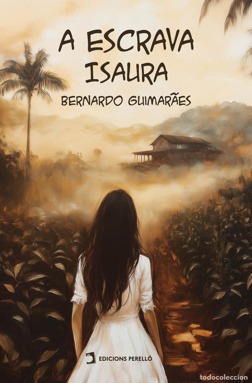 Livros: A ESCRAVA ISAURA - Guimar&atilde;es, Bernardo