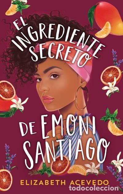 Livros: EL INGREDIENTE SECRETO DE EMONI SANTIAGO - ACEVEDO, ELIZABETH