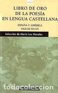 Livros: LIBRO DE ORO POESIA EN LA LENGUA CASTELLANA - MORALES MARIA LUZ