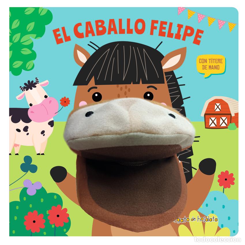 Livros: EL CABALLO FELIPE (&rdquo;CUENTOS CON T&Iacute;TERES&rdquo;) - Varios autores