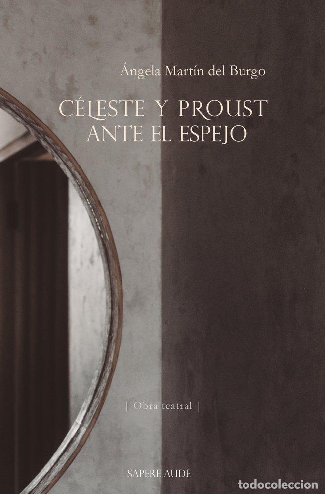 B&uuml;cher: CELESTE Y PROUST ANTE EL ESPEJO - MARTIN DEL BURGO GARCIA DE CONSUEGRA, AN