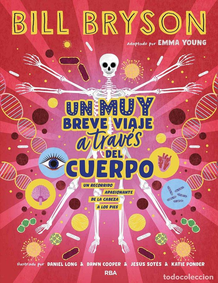 Libros: UN MUY BREVE VIAJE A TRAVES DEL CUERPO - BRYSON, BILL