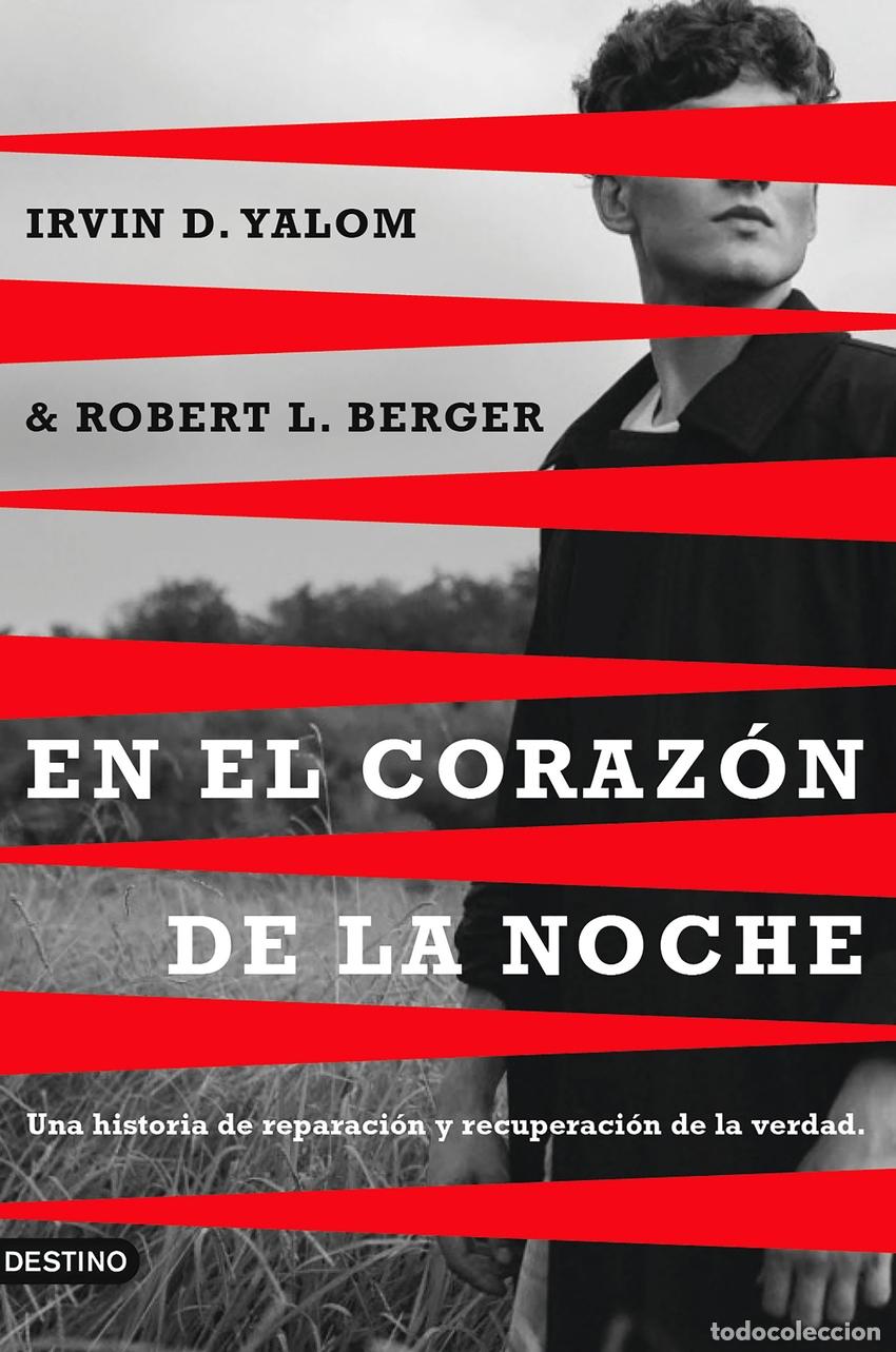 Libros: EN EL CORAZ&Oacute;N DE LA NOCHE - Yalom, Irvin D
