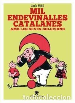 Libros: MIL ENDEVINALLES CATALANES AMB LES SEVES SOLUCIONS - MILL&middot;, LLUIS