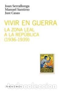 Libros: VIVIR EN GUERRA - SERRALLONGA, JOAN