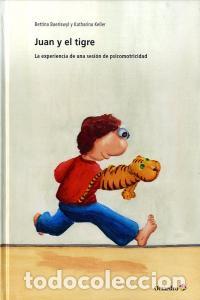 Libros: JUAN Y EL TIGRE - BAERISWYL, BETTINA