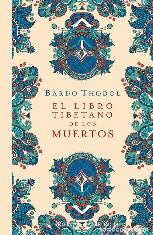 Livres: LIBRO TIBETANO DE LOS MUERTOS,EL TD - BARDO THODOL